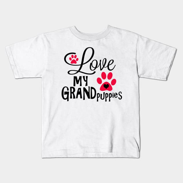 Great Dog Gifts and Ideas - Love my Grandpuppies Kids T-Shirt by 3QuartersToday